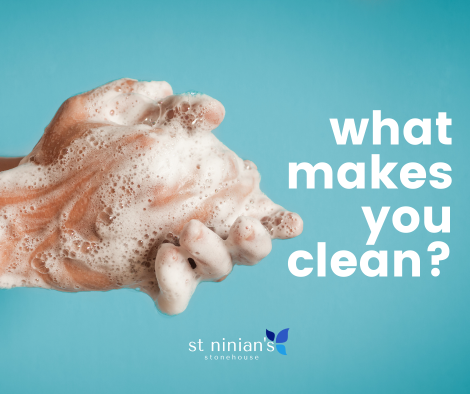 what makes you clean?