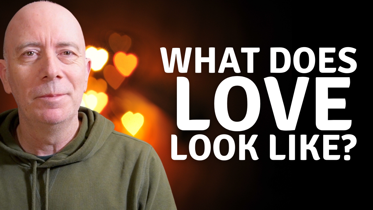 What does love look like?