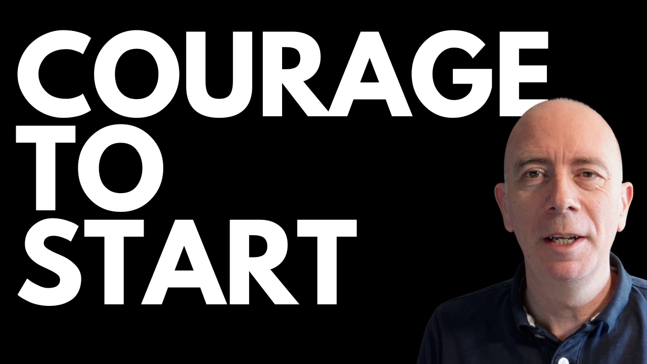 Courage to Start